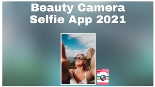 Selfie Camera - Beauty Selfie Cam & Photo Editor Best Camera Application screenshot 2