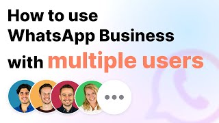 How to use WhatsApp Business with multiple users screenshot 4