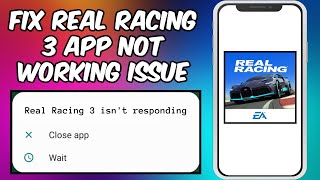 How To Fix Real Racing 3 App Not Working Issue (2023) | Real Racing 3 Not Open Problem Solved screenshot 4