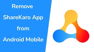 How to Remove ShareKaro App from Android Mobile? screenshot 3
