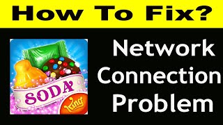 How To Fix Candy Crush Soda App Network Connection Problem | Candy Crush Soda No Internet Error screenshot 4