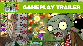 Plant vs. Zombies 2 Gameplay Trailer screenshot 1