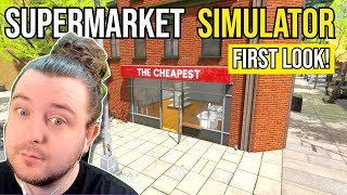 I Open a SUPERMARKET! (First Look at Supermarket Simulator) screenshot 1