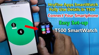 How To Connect Your Smartphone HryFine Apps Smartwatch Use/ T500 Smart Watch Connect Your Phone 2022 screenshot 5