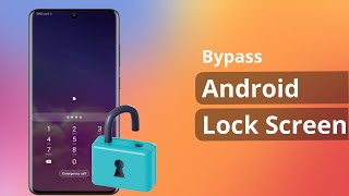 [2 Ways] How to Bypass Android Lock Screen without Reset screenshot 1