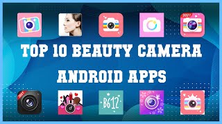 Top 10 Beauty Camera Android App | Review screenshot 2