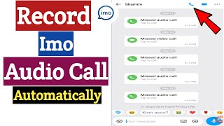 Record Imo Calls Automatically  | Imo Voice Calls Record | Record Imo Audio Calls screenshot 5