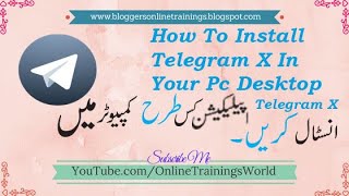 How To Install Telegram X In Your Pc | How to use Telegram in Desktop 2021 | #OnlineTrainingsWorld screenshot 4