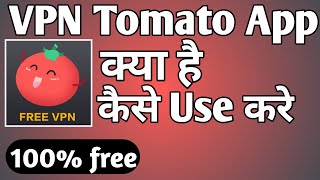 VPN Tomato Kaise Use Kare ।। how to use vpn tomato app ।। VPN Tomato App screenshot 2