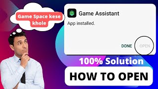 Game Space Not Open | How to open game assistant | game space crash problem #gamespaceupdate screenshot 5