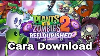 DOWNLOAD Game Plants Vs Zombie 2 Reflourished Di Android screenshot 2