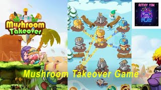 Mushroom Takeover Game ep1(Let's Start Play Hahaha) screenshot 1