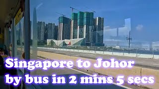 Singapore to Johor Bahru by Bus in 2 Mins 5 Secs | Fastest Causeway Crossing screenshot 3