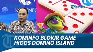 Kominfo Blokir Game Higgs Domino Island: Perputaran Uang Judi Capai Rp2,2 Triliun Per Bulan screenshot 3
