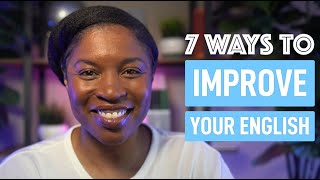 7 WAYS TO IMPROVE YOUR ENGLISH NOW screenshot 3