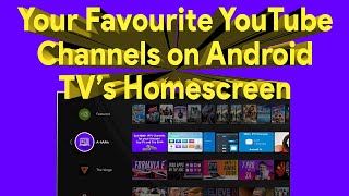 Put your Favourite YouTube Channels on Android TV's Homescreen screenshot 2