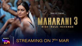 Maharani 3 | Official Trailer | Sony LIV Originals | Huma Qureshi, Amit Sial |Streaming on 7th March screenshot 1