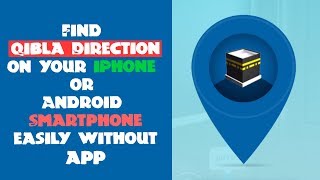 How to Find Qibla Direction with Smartphone without App  - Free QIBLA FINDER screenshot 5