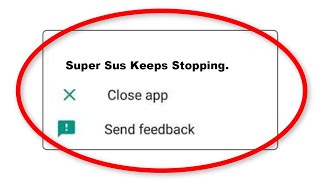 How To Fix Super Sus Apps Keeps Stopping Problem in Android & Ios - Super Sus App Not Open Problem screenshot 4