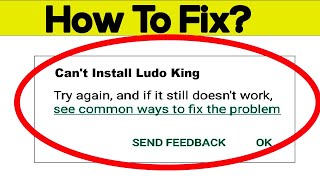 How To Fix Can't Install Ludo King App Error In Google Play Store in Android - Can't Download App screenshot 3