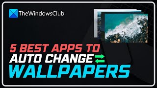 Best Automatic Wallpaper Changer apps for Windows 11/10 screenshot 1