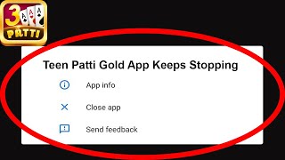 Fix Teen Patti Gold App Keeps Stopping | Teen Patti Gold App Crash Issue | Teen Patti Gold App | screenshot 1