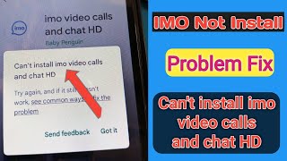 Can't install imo video calls and chat HD  problem fix screenshot 2
