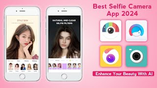 Top 10 Best Selfie Camera Apps 2024 | Enhance Your Beauty With AI | screenshot 1