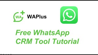 The Top 1 Free WhatsApp CRM Tool——WAPlus CRM screenshot 2