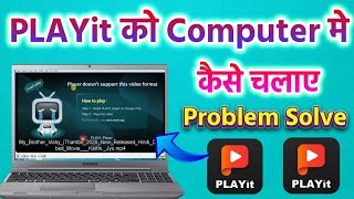 PLAYit को Computer मे कैसे चलाएं || How To Open PLAYit For PC || PLAYit Sofware Install For Pc screenshot 4