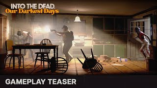 Into the Dead: Our Darkest Days - Gameplay Teaser screenshot 2